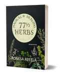 Cover of 77 1/2 Magical Healing Herbs by Ronesa Aveela, paperback on magical and traditional healing herbs found in a Midsummer’s wreath