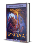 Hardcover of A Study of Baba Yaga by Ronesa Aveela, part of the Spirits & Creatures nonfiction series exploring the Slavic witch Baba Yaga and Eastern European folklore