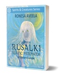 Paperback of A Study of Rusalki, a nonfiction book by Ronesa Aveela in the Spirits & Creatures series, examining Slavic mermaids and Eastern European folklore