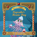 Cover of Cupcake's Heroic Day  by Ronesa Aveela, children's picture book in the Seababies Adventures series