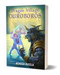 Paperback of Dragon Village Ouroboros, Book 3 in the Dragon Village middle-grade fantasy series by Ronesa Aveela, featuring myth-inspired adventure and destiny