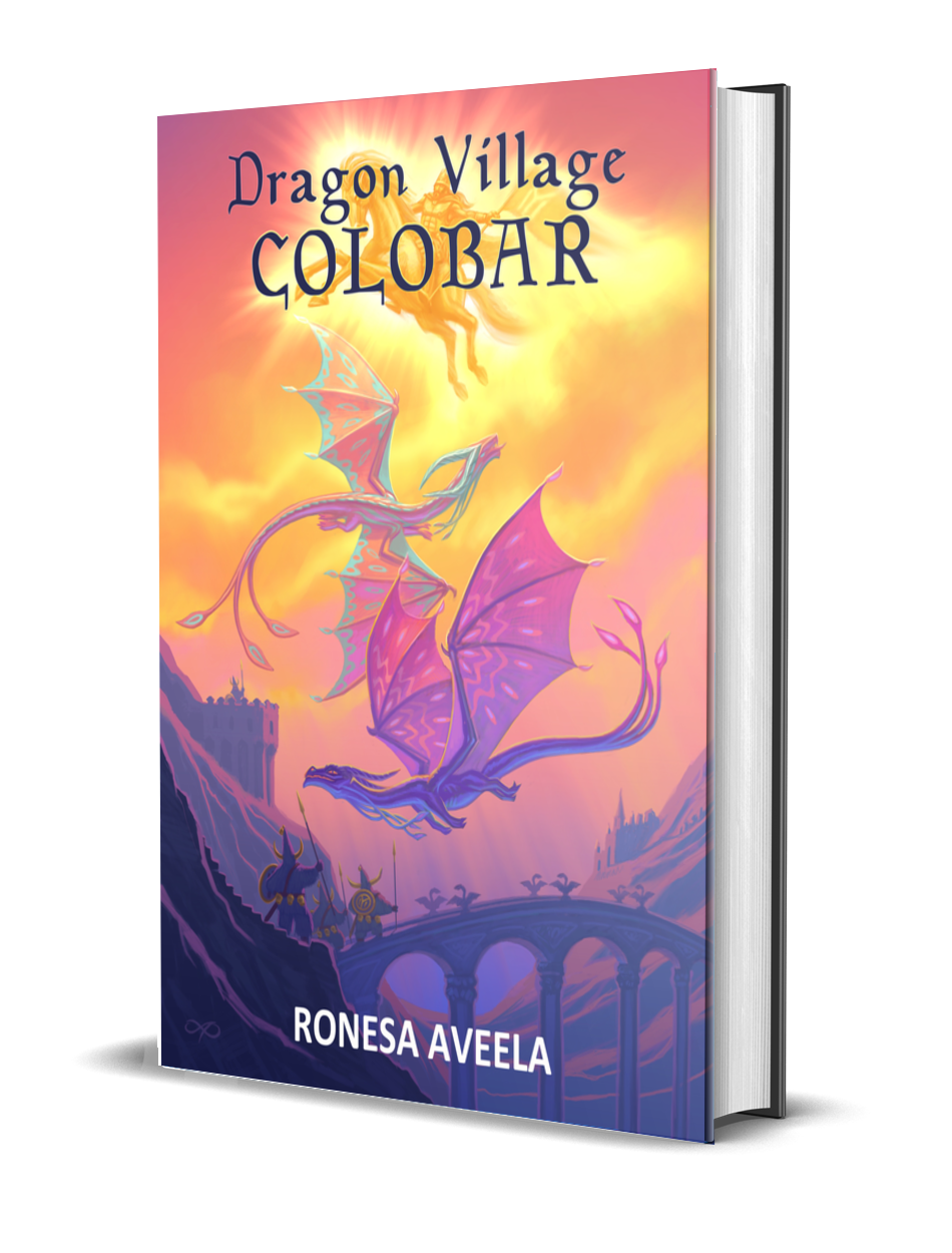 Hardcover of Dragon Village Colobar, Book 5 in the Dragon Village middle-grade fantasy series by Ronesa Aveela, inspired by prophecy, folklore, and friendship