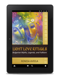 Special edition cover of Light Love Rituals by Ronesa Aveela, ebook exploring Bulgarian myths, legends, and folklore