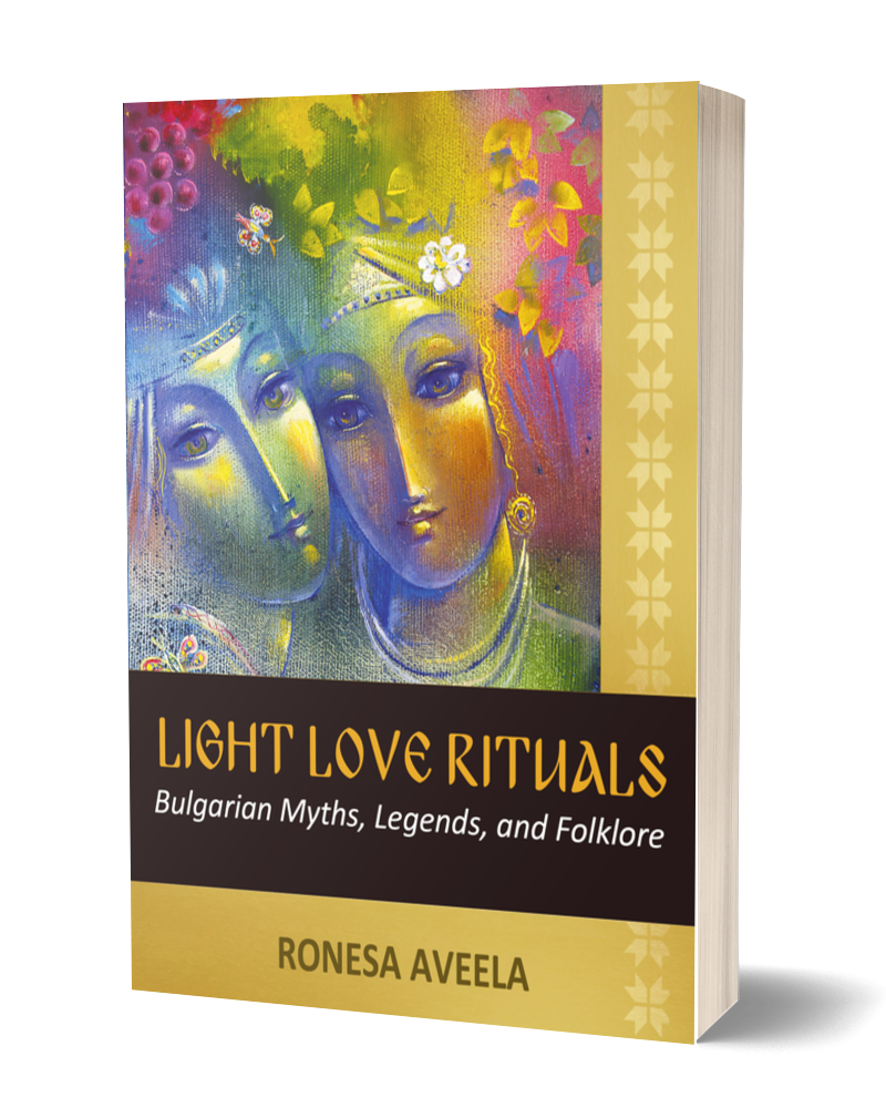 Special edition cover of Light Love Rituals by Ronesa Aveela, paperback exploring Bulgarian myths, legends, and folklore